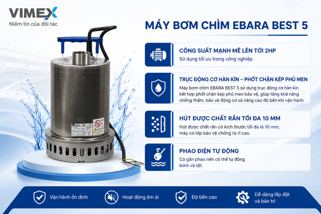 Ưu điểm máy bơm chìm ebara BEST 5